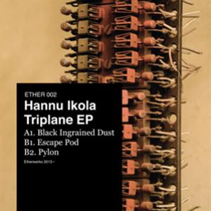 Hannu Ikola – Triplane EP - Etherwerks