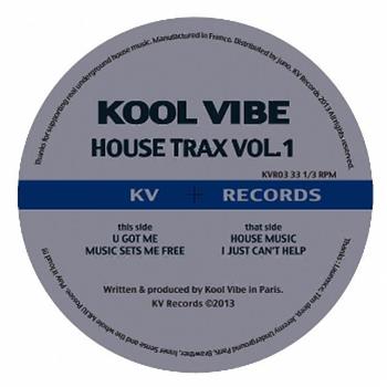 Kool Vibe - House Trax Vol 1 - KV Kool Vibe - House Trax Vol 1 - KV