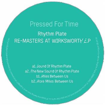Rhythm Plate - Re-Masters At Wirksworth EP - Pressed For Time Rhythm Plate - Re-Masters At Wirksworth EP - Pressed For Time