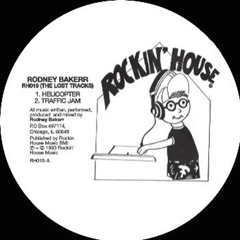 Rodney Bakerr - RH019 (The Lost Tracks) - ROCKIN HOUSE