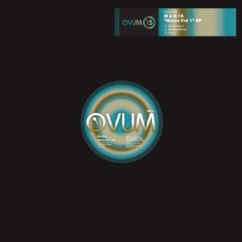 M A N I K - House Cut 1 EP - Ovum