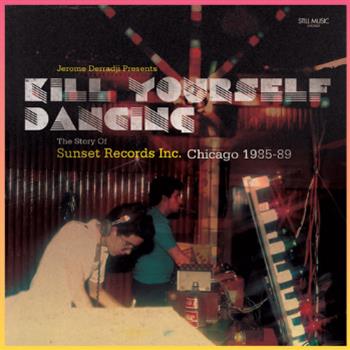 Jerome Derradji Presents Kill Yourself Dancing LP - VA (2 x 12") - Stillmusic
