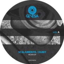 Scalameriya / Dubit - Moan EP - Genesa Records Scalameriya / Dubit - Moan EP - Genesa Records