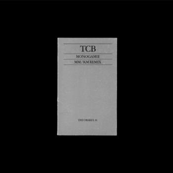 TCB - Monogamie, Mix Mup & Kassem Mosse Remix - Die Orakel