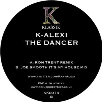 K-Alexi - The Dancer (Remixes) - K KLASSIK K-Alexi - The Dancer (Remixes) - K KLASSIK