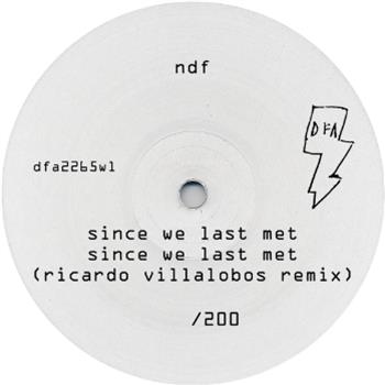 NDF - Since We Last Met (LTD Hand Stamped 12") - DFA