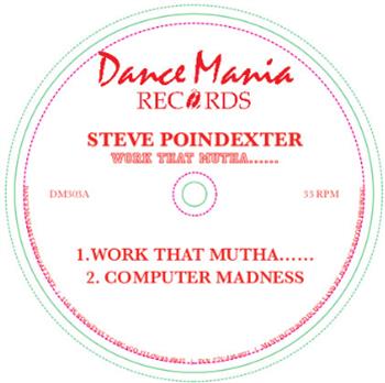 Steve Poindexter - Work That Mutha... *REPRESS - Dance Mania