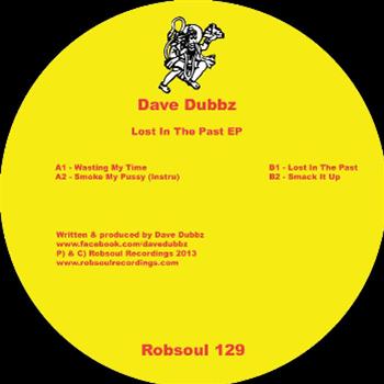 Dave Dubbz – Lost in The Past EP - Robsoul Recordings
