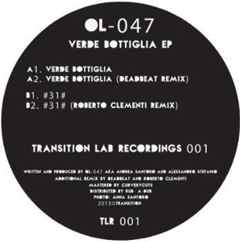 OL-047 - Verde Bottiglia EP - Transition Lab Recordings OL-047 - Verde Bottiglia EP - Transition Lab Recordings