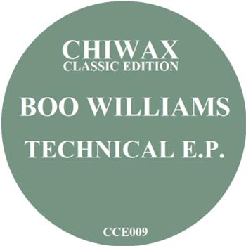 BOO WILLIAMS - TECHNICAL EP - Chiwax