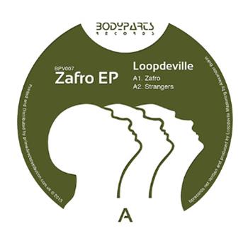 Loopdeville - Zafro EP - BODY PARTS Loopdeville - Zafro EP - BODY PARTS