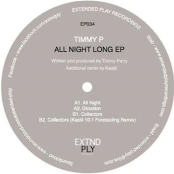 Timmy P - All Night Long EP - EXTND PLY Recordings