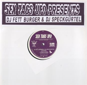 DJ Fett Burger & DJ Speckgurtel - Sex Tags Ufo