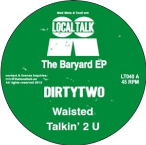 Dirtytwo - The Baryard EP - LOCAL TALK