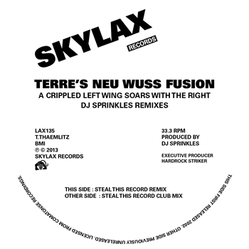 Terre’s Neu Wuss Fusion – A Crippled Left Wing Soars With The Right DJ Sprinkles Mixes - SKYLAX RECORDS
