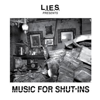 L.I.E.S. PRESENTS: MUSIC FOR SHUT-INS (2 x CD) - L.I.E.S