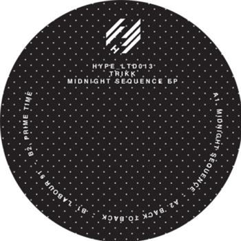 Trikk - Midnight Sequence EP - hype ltd