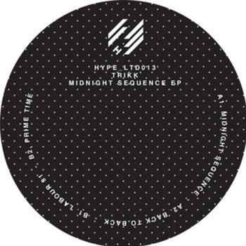 Trikk - Midnight Sequence EP - hype ltd Trikk - Midnight Sequence EP - hype ltd