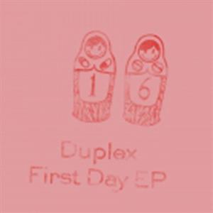 Duplex - First Day EP *Repress - Dolly Dubs
