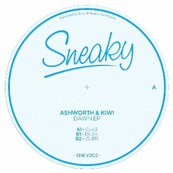 ASHWORTH & KIWI - Dawn EP - Sneaky