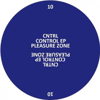 CNTRL - Control EP - PLEASURE ZONE CNTRL - Control EP - PLEASURE ZONE