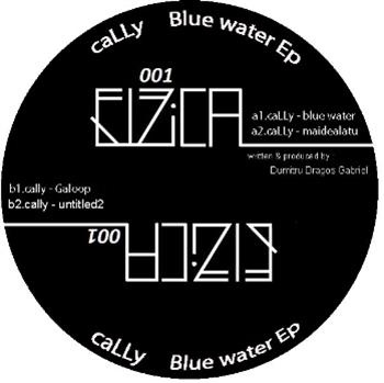 cally - blue water EP - fizical cally - blue water EP - fizical