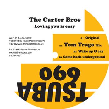 The Carter Bros - Loving You Is Easy - TSUBA