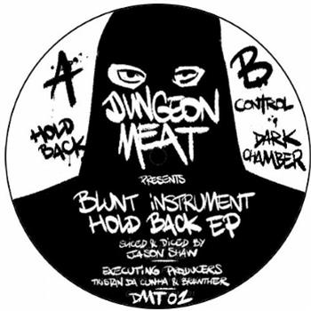 BLUNT INSTRUMENTS - Hold Back EP - Dungeon Meat