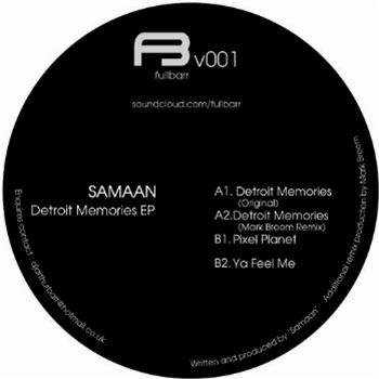 Samaan - Detroit Memories EP - Fullbarr Samaan - Detroit Memories EP - Fullbarr