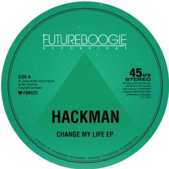 Hackman - Change My Life E.P - Future Boogie