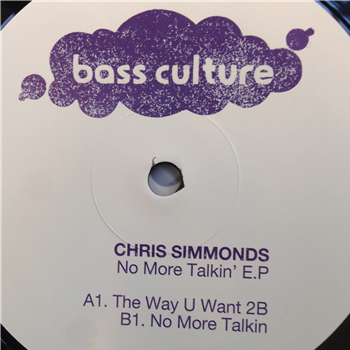 Chris Simmonds – The Way U Want 2B EP - Bass Culture Records