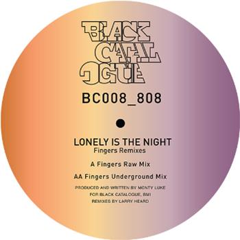 MONTY LUKE - LONELY IS THE NIGHT (MR FINGERS REMIXES) - BLACK CATALOGUE
