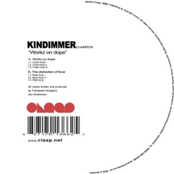 Kindimmer - Workz On Dope (Inc. 6 Locked Grooves) - CLAAP