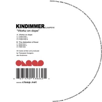 Kindimmer - Workz On Dope (Inc. 6 Locked Grooves) - CLAAP Kindimmer - Workz On Dope (Inc. 6 Locked Grooves) - CLAAP