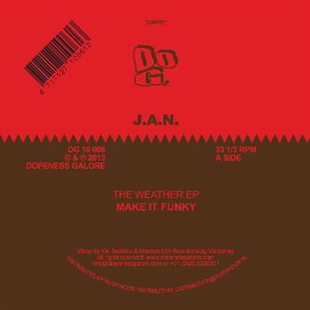J.A.N. - THE WEATHER EP - Dopeness Galore