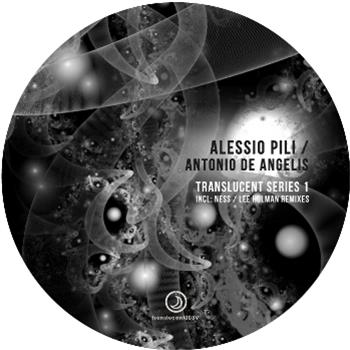 Alessio Pili / Antonio De Angelis - Translucent Series 1 - Translucent Records