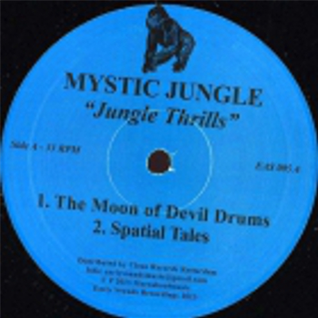 Mystic Jungle - Jungle Thrills - EARLY SOUNDS RECORDINGS