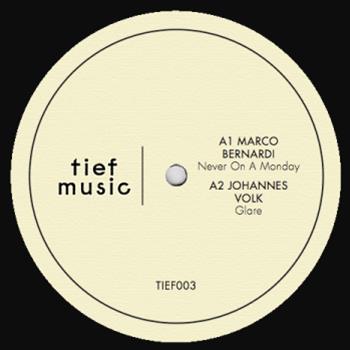 Marco Bernadi / Johannes Volk - Glare / Never On A Monday EP - TIEF MUSIC