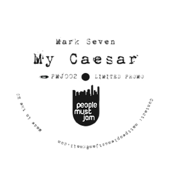 MARK SEVEN (Ltd. 1-Sided 10") - People Must Jam
