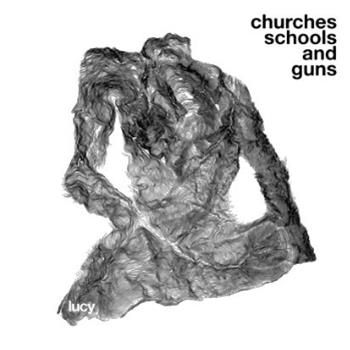 Lucy - Churches Schools And Guns LP (3 x 12") - Stroboscopic Artefacts