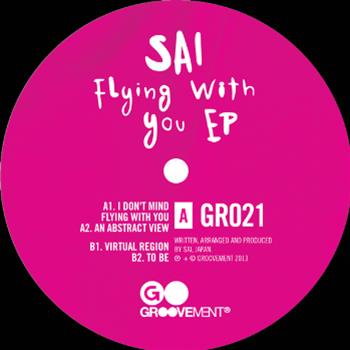 Sai - Flying With You EP - Groovement Sai - Flying With You EP - Groovement