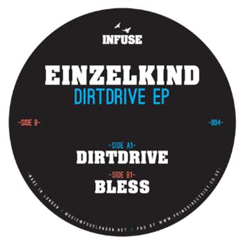 Einzelkind - Dirtdrive EP - INFUSE
