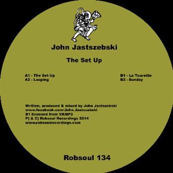 John Jastszebski – The Set Up - Robsoul Recordings
