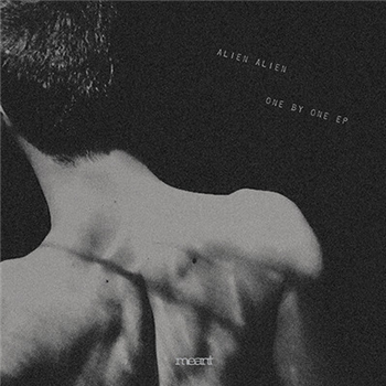 ALIEN ALIEN - ONE BY ONE EP - Meant Records ALIEN ALIEN - ONE BY ONE EP - Meant Records