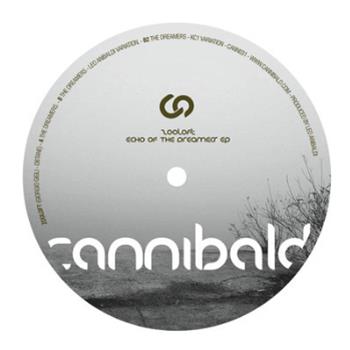 Zooloft (Giorgio Gigli & Obtane) - Echo Of The Dreamers EP - CANNIBALD