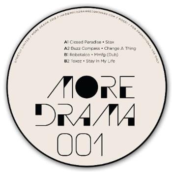 CLOSED PARADISE / BUZZ COMPASS / ROBOTALCO TOXEZ - MORE DRAMA 001 - More Drama