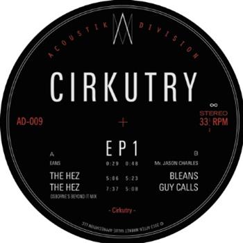 CIRKUTRY - EP 1 - ACOUSTIC DIVISION CIRKUTRY - EP 1 - ACOUSTIC DIVISION