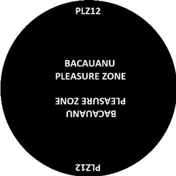 BACAUANU - PLEASURE ZONE