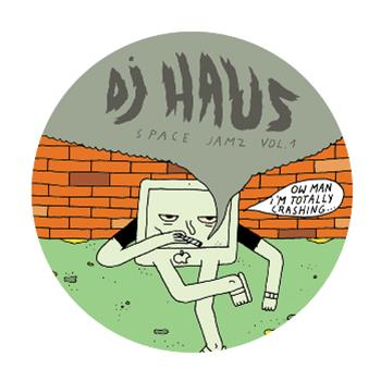 DJ Haus - Space Jamz Vol. 1 - Unknown To The Unknown