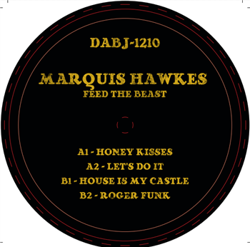 Marquis Hawkes - Feed The Beast - Dixon Avenue Basement Jams